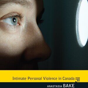 Intimate Personal Violence in Canada 1st Edition Anastasia Bake Paperback - Used